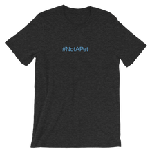 Load image into Gallery viewer, T-Shirt - Not A Pet Hashtag - Aqua Ink