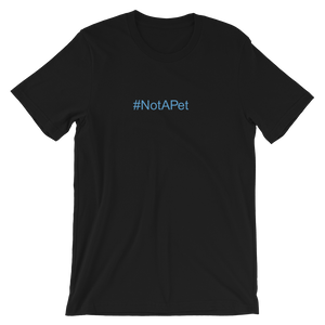 T-Shirt - Not A Pet Hashtag - Aqua Ink